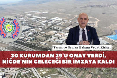 Niğde'nin geleceği bir imzaya kaldı !..