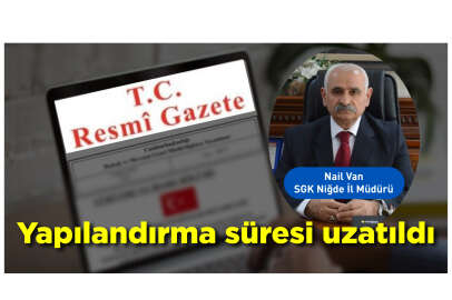 Yapılandırmada başvuru süresi uzadı!..