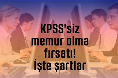 KPSS şartı olmadan personel alımı başladı!