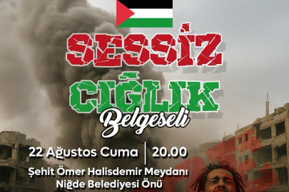 Niğde Belediyesinden Gazze için çağrı: Sessi Çığlık belgeseli